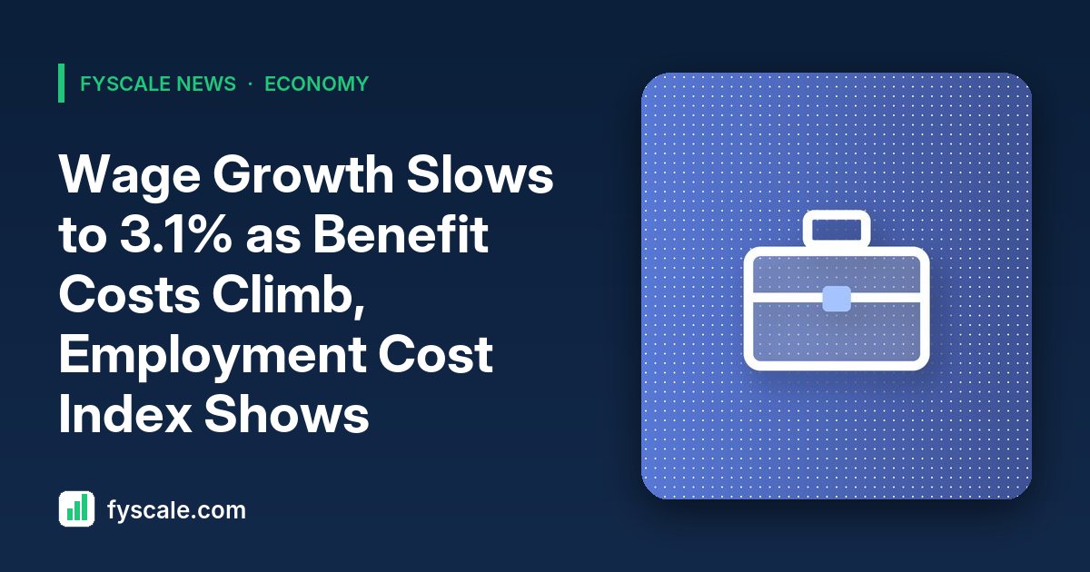 Employment Cost Index Q3 2026: wage growth slows to 3.1% while benefit costs rise 3.9%